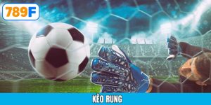 Kèo rung tại 789F